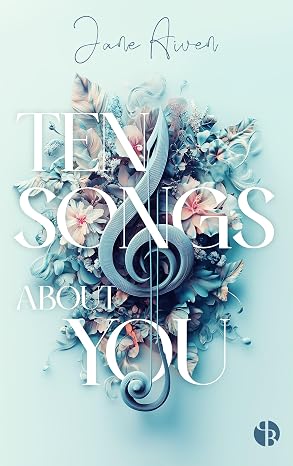 Ten Songs About You (The Lanningtons 1) von Jane Aiven