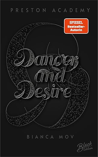 Danger and Desire (Preston Academy 4) von Bianca Mov