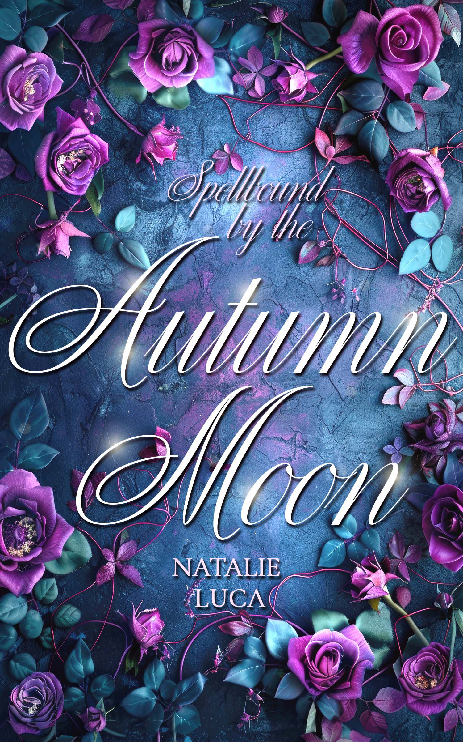 Spellbound by the Autumn Moon: MoonSpellBound-Saga 4 von Natalie Luca