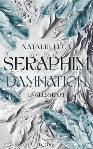 Seraphim Damnation (Engelskraft 2) von Natalie Luca