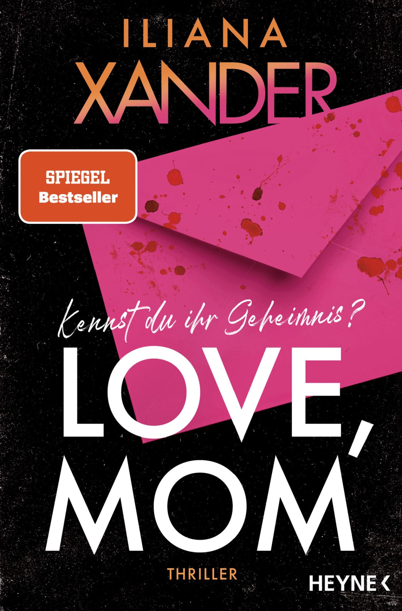 Love, Mom von Iliana Xander