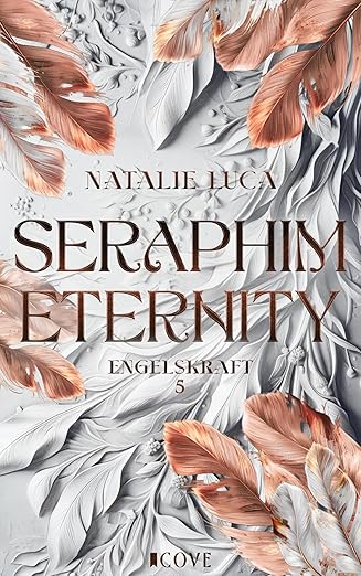 Seraphim Eternity (Engelskraft 5) von Natalie Luca