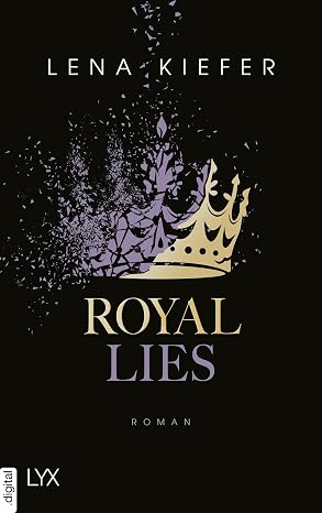 Royal Lies (Royal Heist 3) von Lena Kiefer