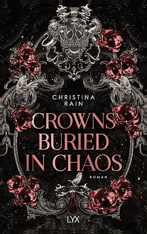 Crowns Buried in Chaos (Blood and Magic 3) von Christina Rain