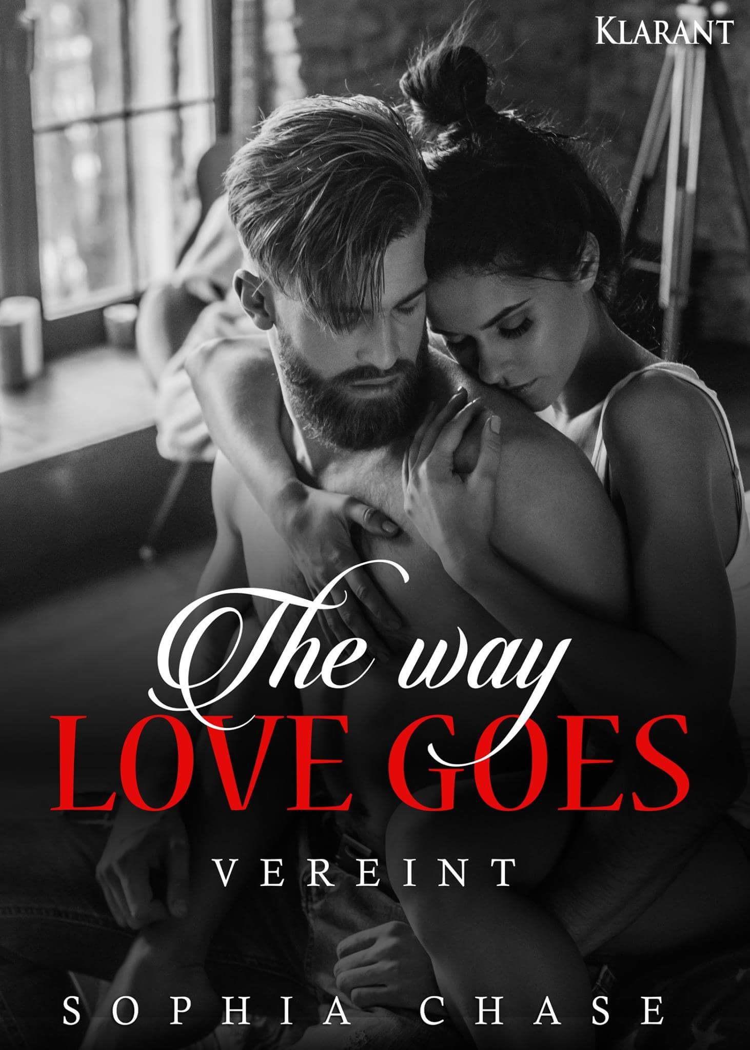 The Way Love goes. Vereint von Sophia Chase