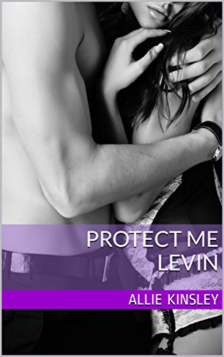 Protect Me - Levin von Allie Kinsley