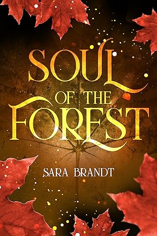 Soul of the Forest (Forest 01) von Sara Brandt