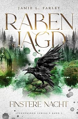 Rabenjagd: Finstere Nacht von Jamie L. Farley