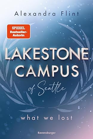 Lakestone Campus of Seattle 2 - What we Lost von Alexandra Flint