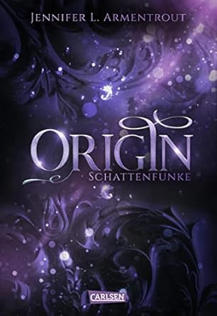 Origin. Schattenfunke (Obsidian 4) von Jennifer L. Armentrout