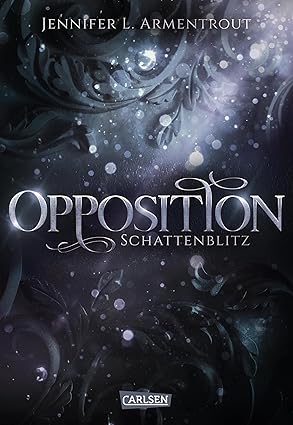 Opposition. Schattenblitz (Obsidian 5) von Jennifer L. Armentrout
