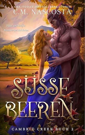 Süsse Beeren von C. M. Nascosta