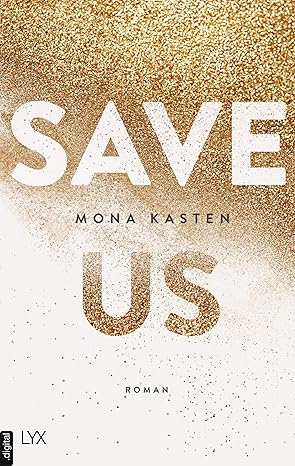 Save Us (Maxton Hall 3) von Mona Kasten